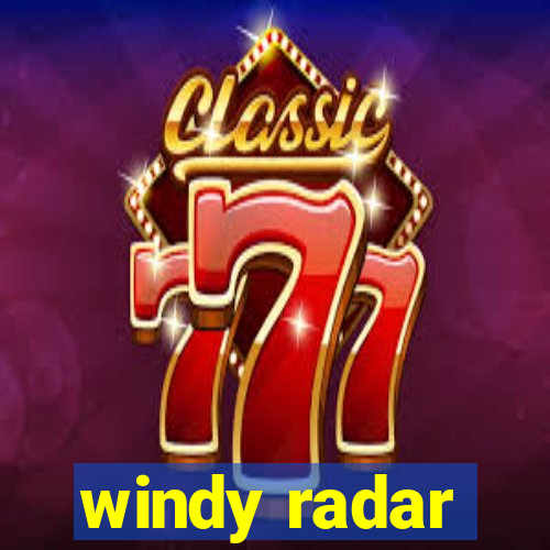 windy radar